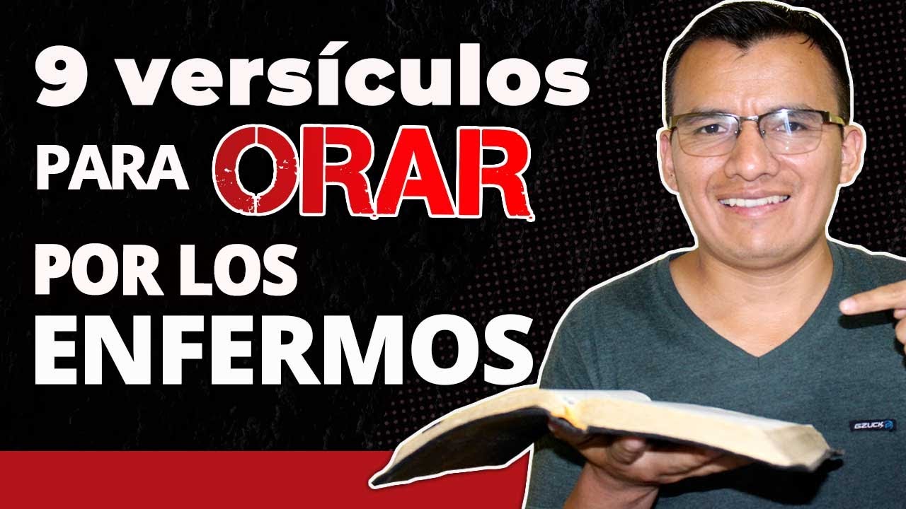 🙏 9 PODEROSOS VERSÍCULOS para ORAR por los ENFERMOS 🧡 VERSICULOS DE SANIDAD