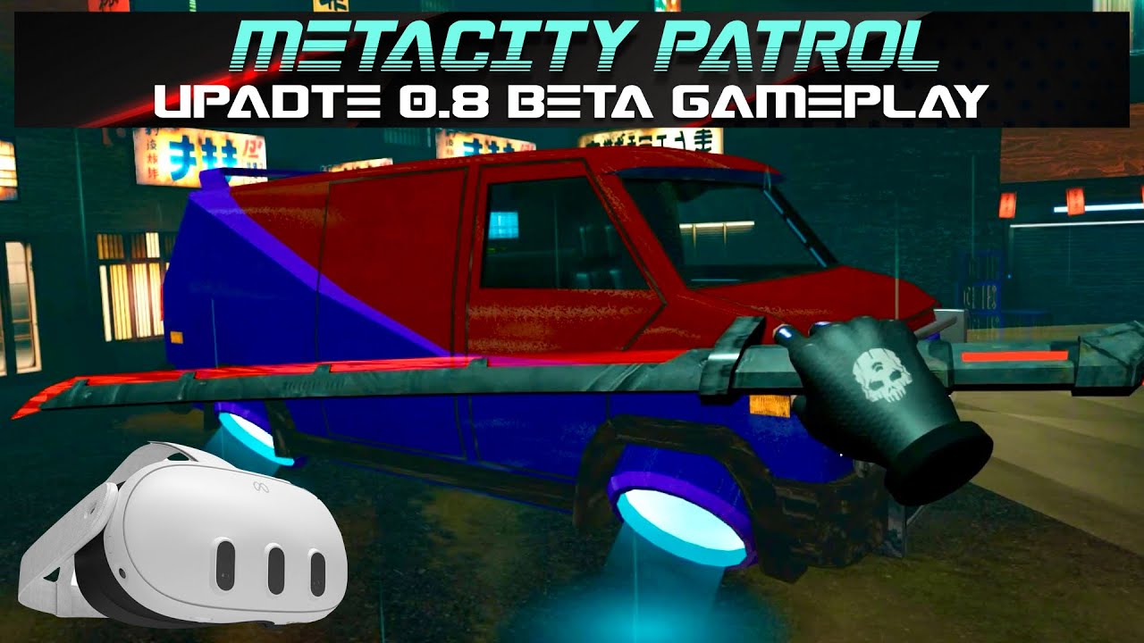 METACITY PATROL. Update 0.8 Beta, hunting synths. META QUEST 3. VR
