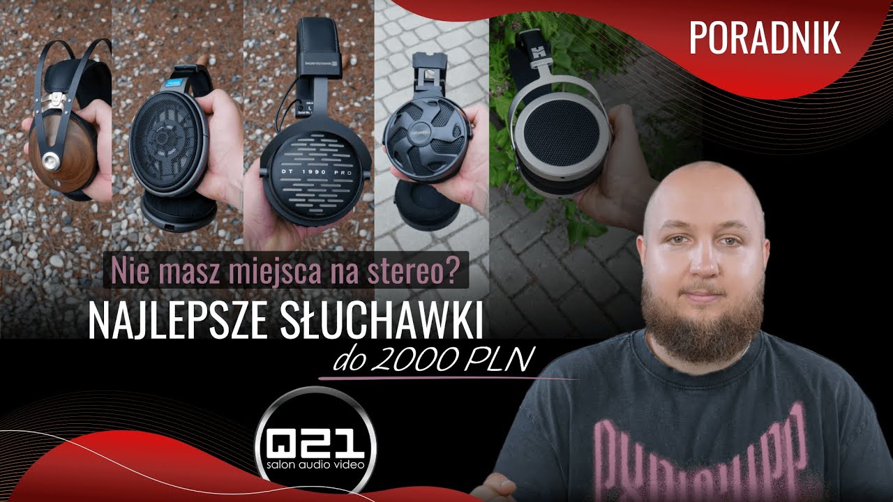 Nie masz miejsca na stereo? | Najlepsze Słuchawki do 2000 zł | Q21