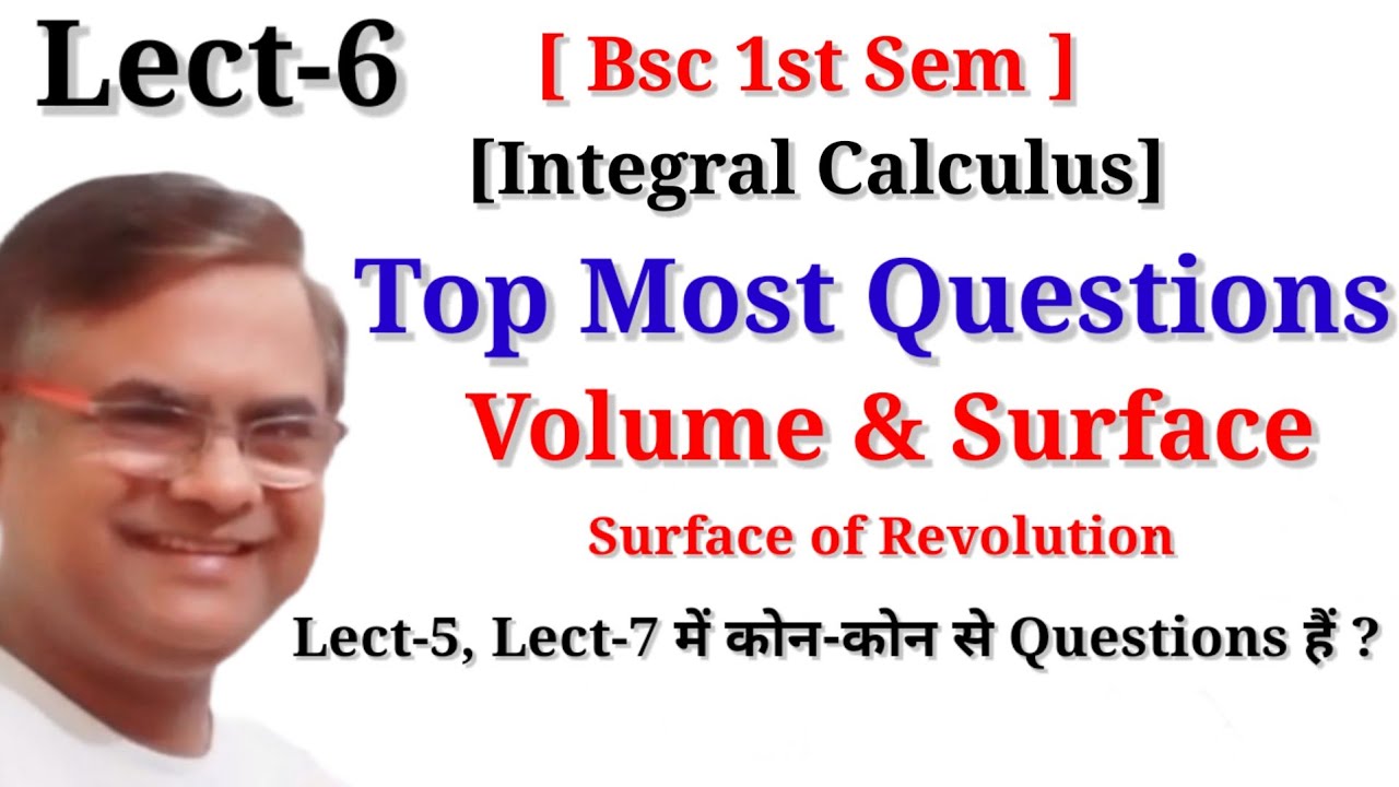 Volume and Surface of solid of Revolution integral calculus Important Questions