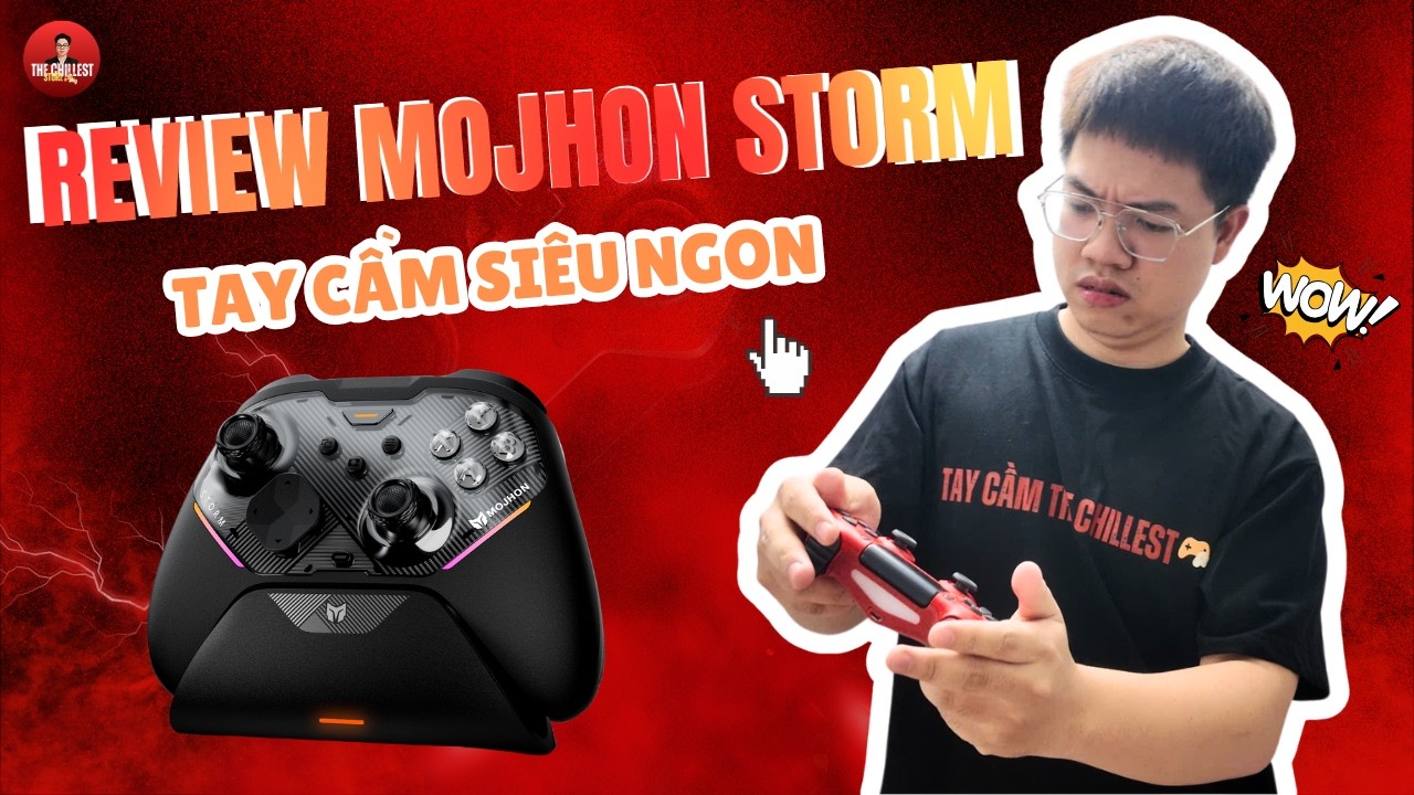 REVIEW CHIẾC TAY CẦM NGON NHẤT TẦM GI&Aacute; DƯỚI 1 CỦ - MOJHON STORM