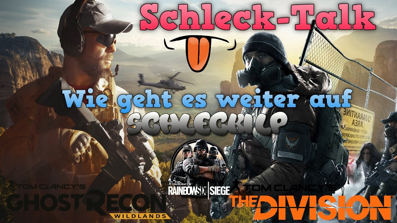 Schleck-Talk | Ghost Recon: Wildlands | Wie gehts weiter auf dem Kanal | STREAM