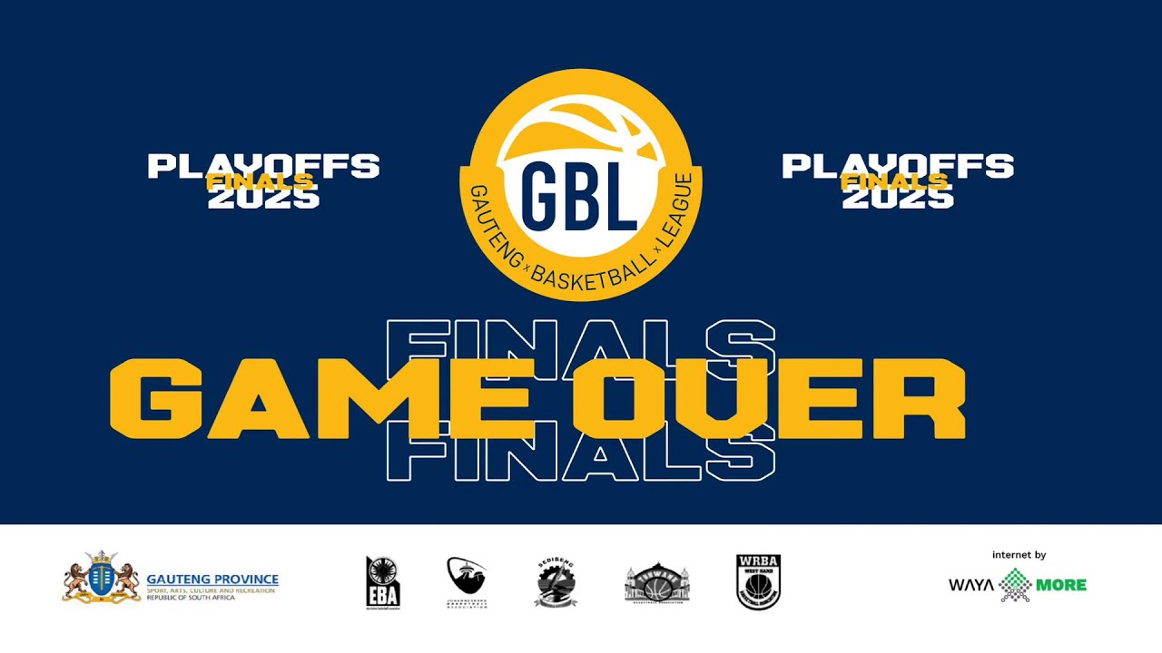 GBL PLAY-OFFS FINALS 2025 EKURHULENI vs WEST RAND