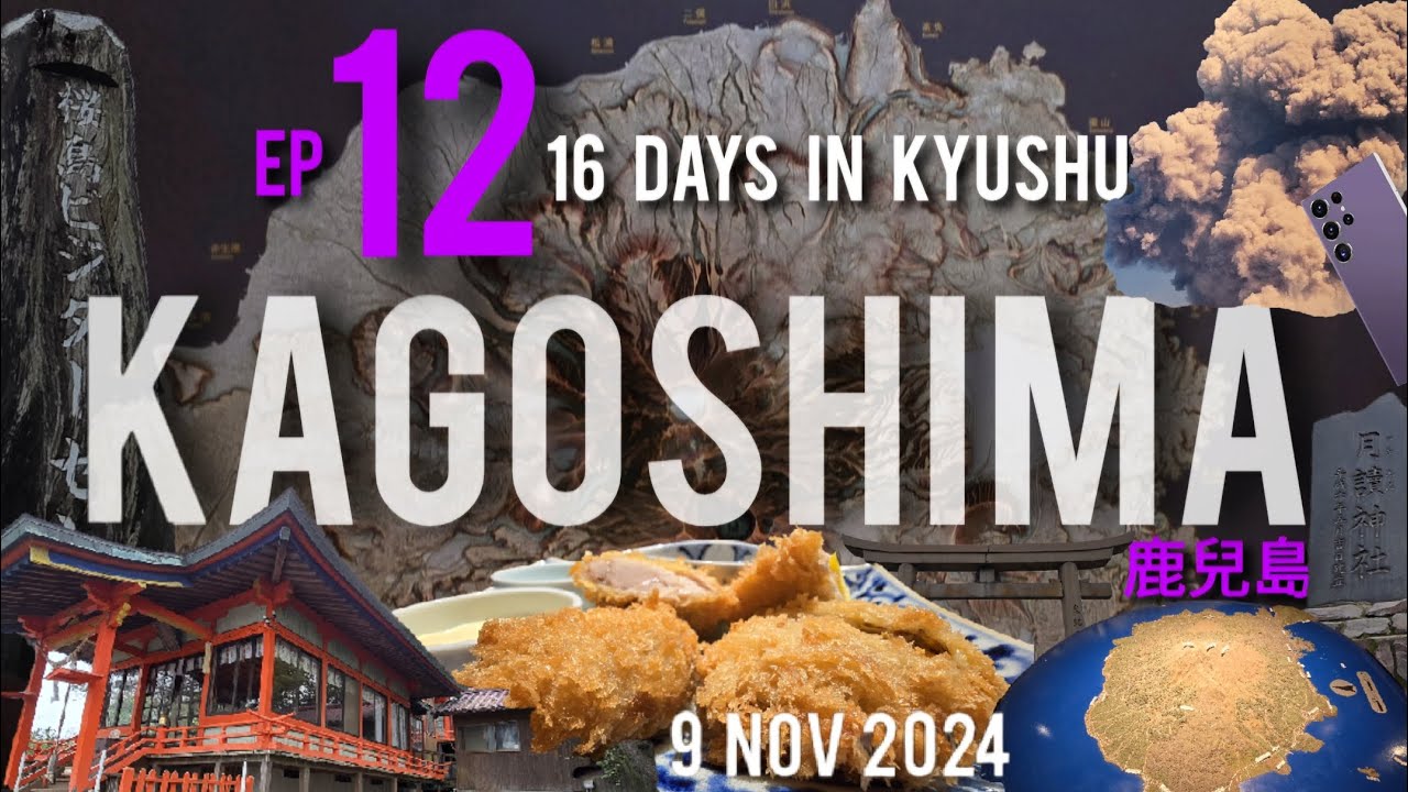 [EP12] 16 days in Kyushu ☆KAGOSHIMA☆|Sakurajima, Tsukiyomi Shrine, Volcano Museum, Terushima Shrine