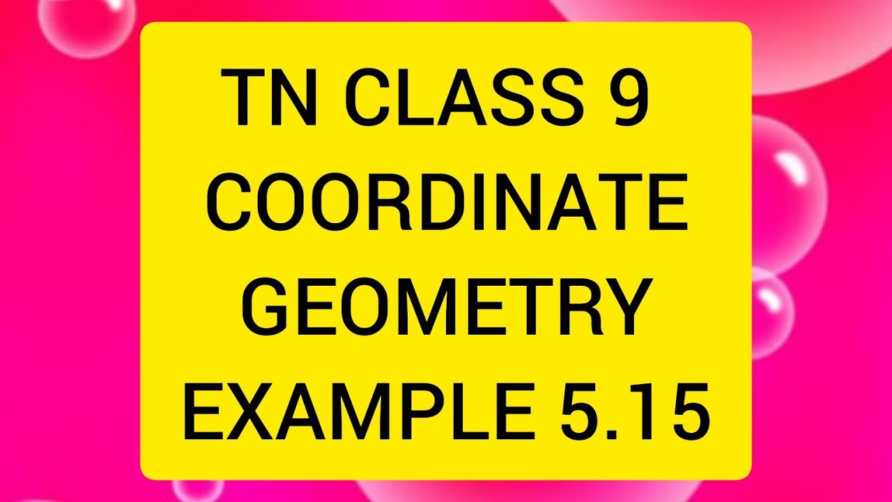 TN CLASS 9 MATHS COORDINATE GEOMETRY EXAMPLES 5.15
