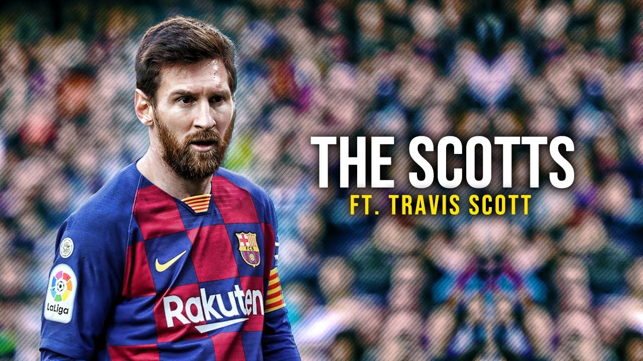 Lionel Messi - The Scotts Ft. Travis Scott | Skills & Goals ► 2020 ● HD
