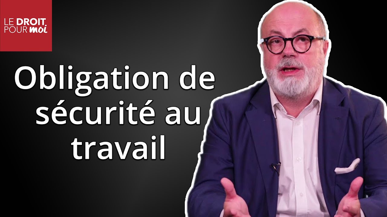 L'obligation de sécurité au travail
