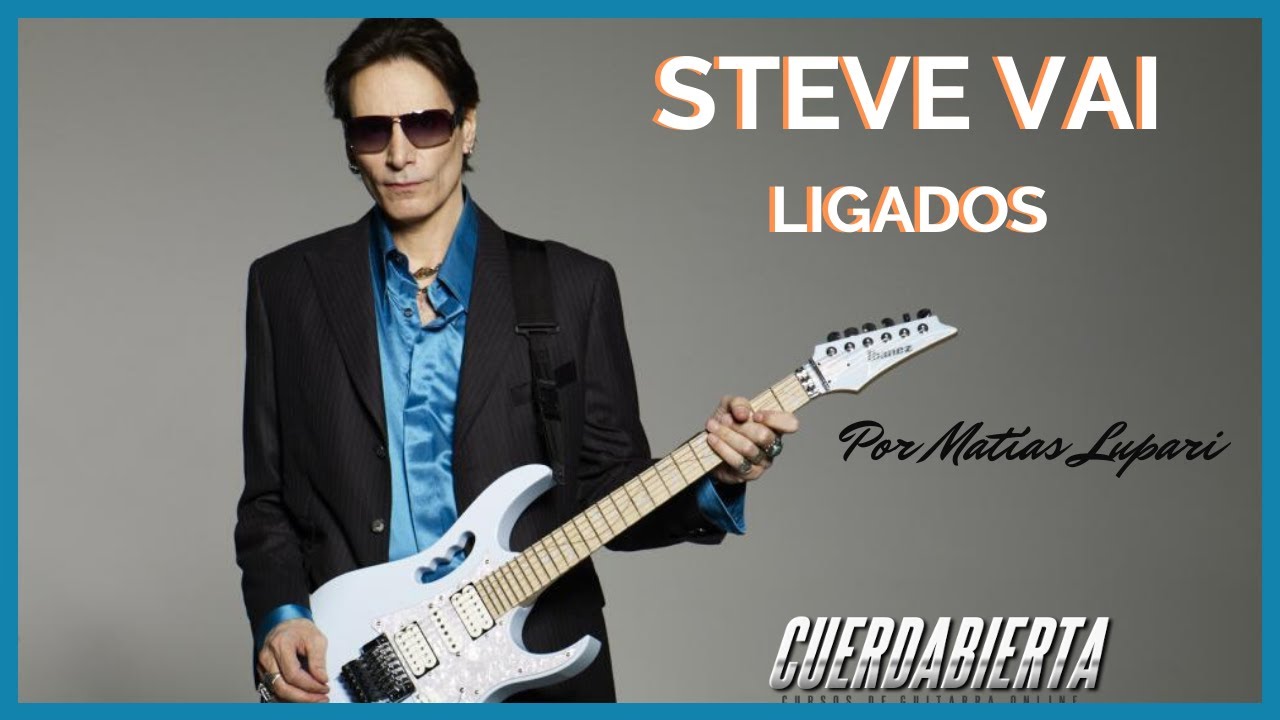 Los ligados (Hammer on, Pull Off) de STEVE VAI - Tutorial - Técnicas de guitarra