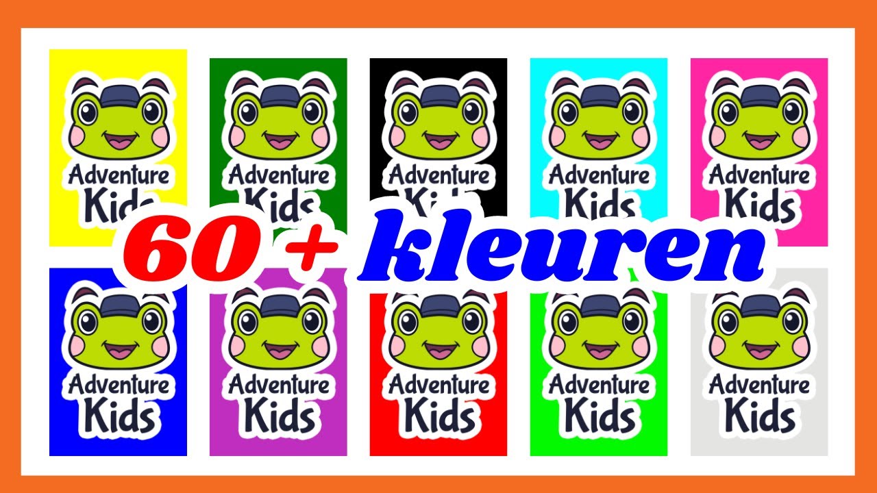 🐸 ADVENTURE KIDS NL 💗 60 KLEUREN ❤️🧡💛💚🩵💙💜🩷 | LEER NEDERLANDS | Kinderonderwijs Educatie Kinderen