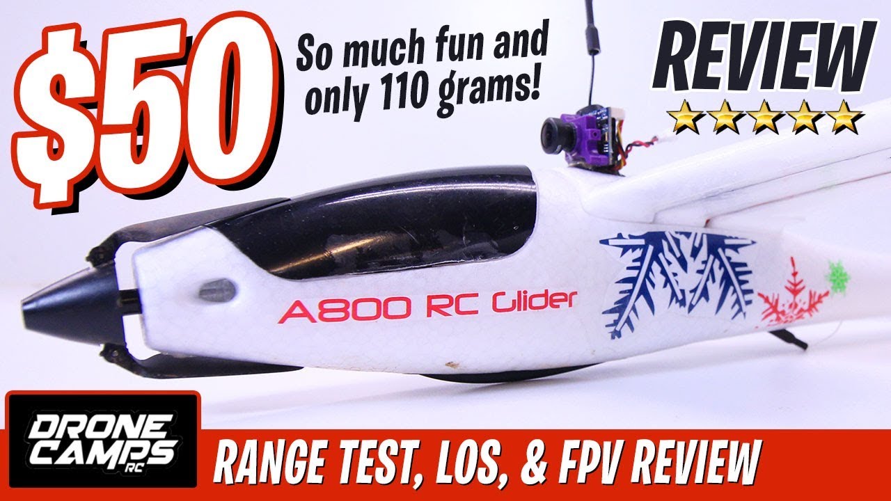 $50 RC SAILPLANE - AK A800 - Honest Review, Flights, Range Test, & FPV Flights