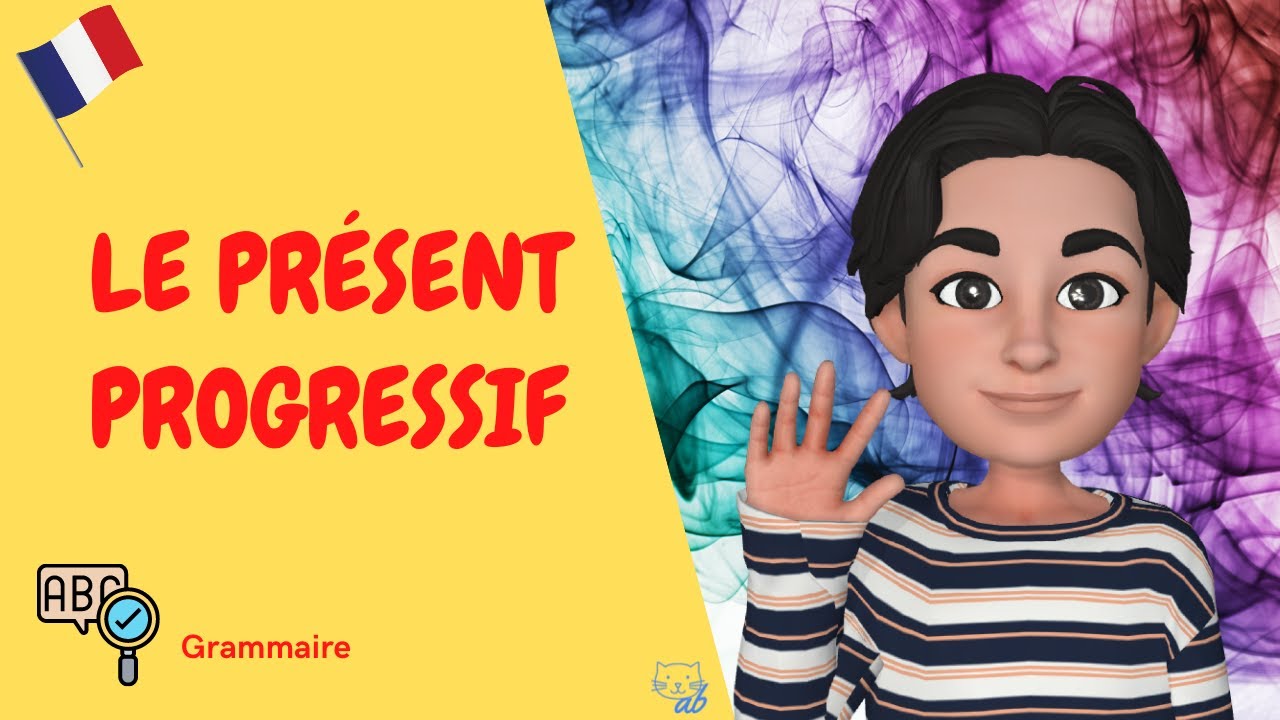 Le présent progressif