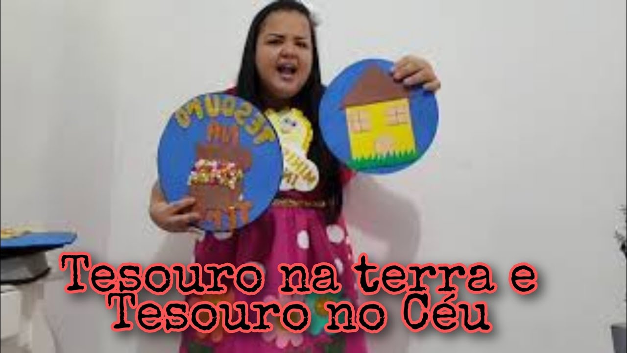 Tema: Tesouro na terra e Tesouro no Céu Ministério Infantil