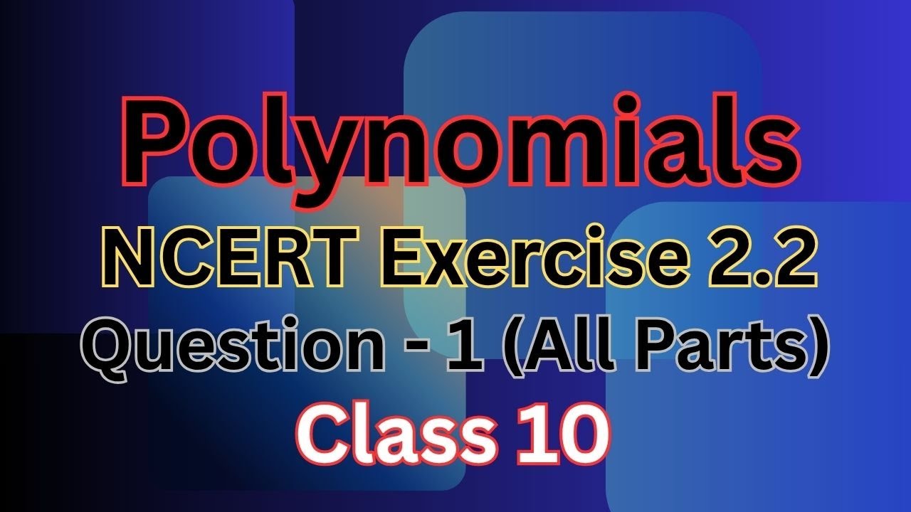 Class 10 Maths Chapter 2 Ex 2.2 Q2 | Polynomials | NCERT | CBSE | All Parts Solved