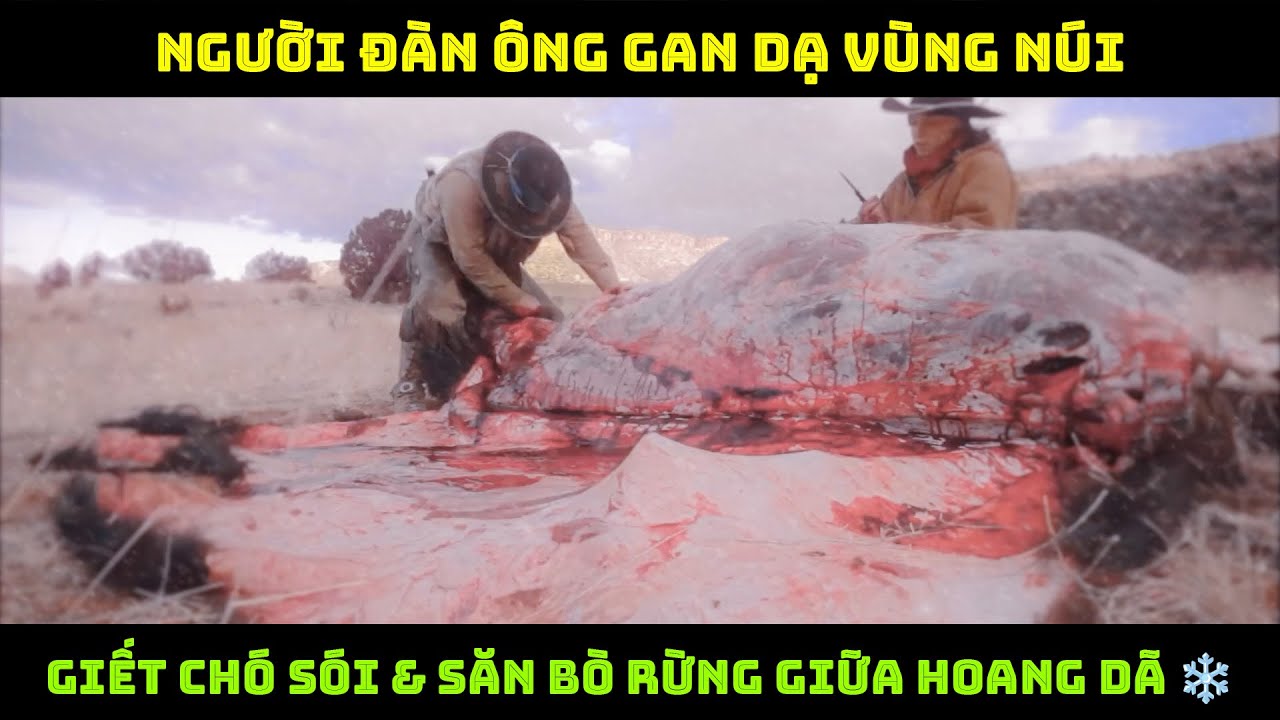 Người Đàn Ông Gan Dạ Vùng Núi | Giết Chó Sói & Săn Bò Rừng Giữa Hoang Dã ❄️ | Phim Tài Liệu Sinh Tồn