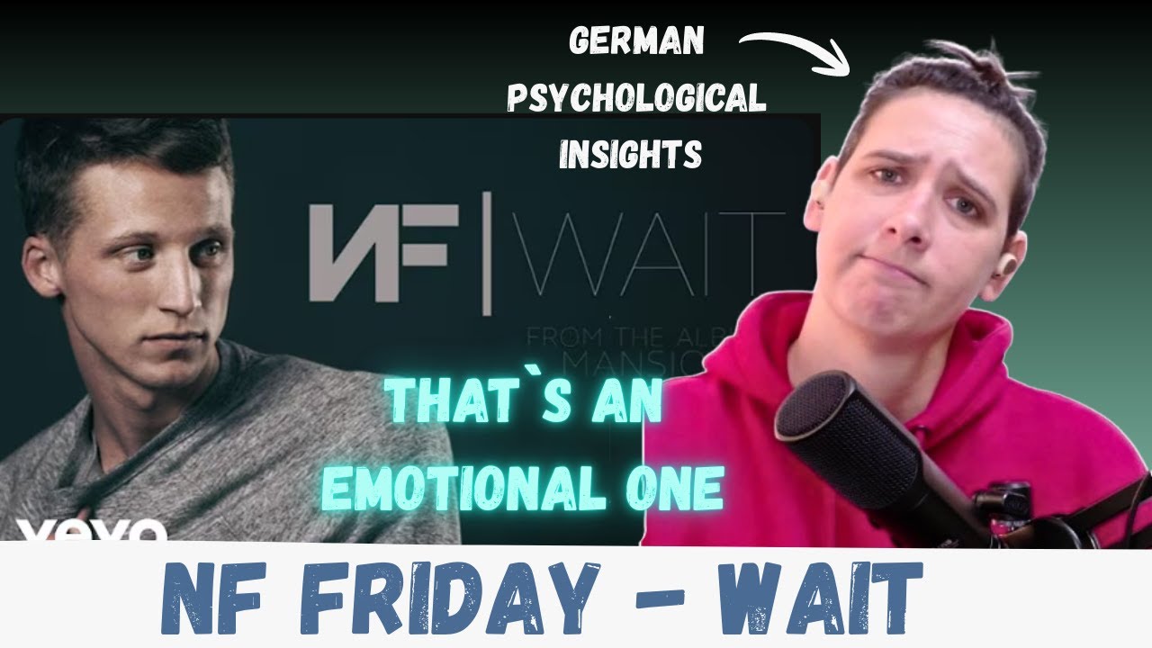 NF Journey – WAIT | Therapeutin analysiert | Relationship, Fear & Communication