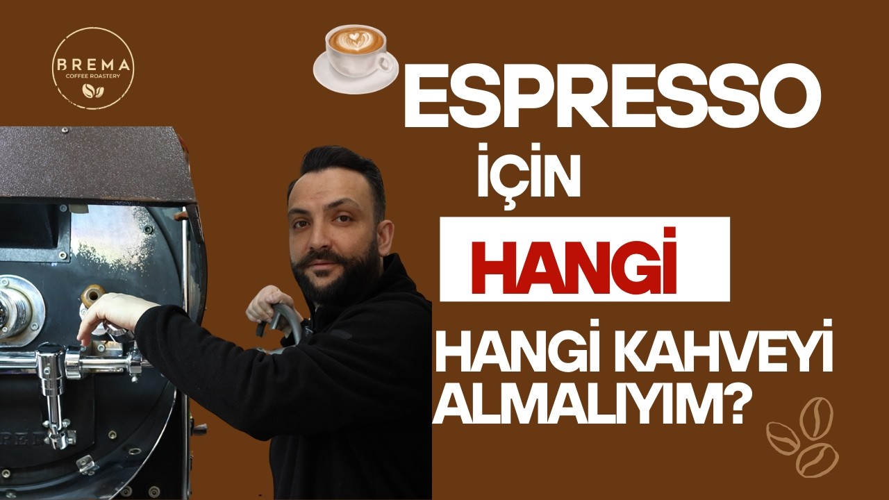 Espresso için Hangi Kahveyi Almalıyım?  ☕️ | Brema Coffee Roastery