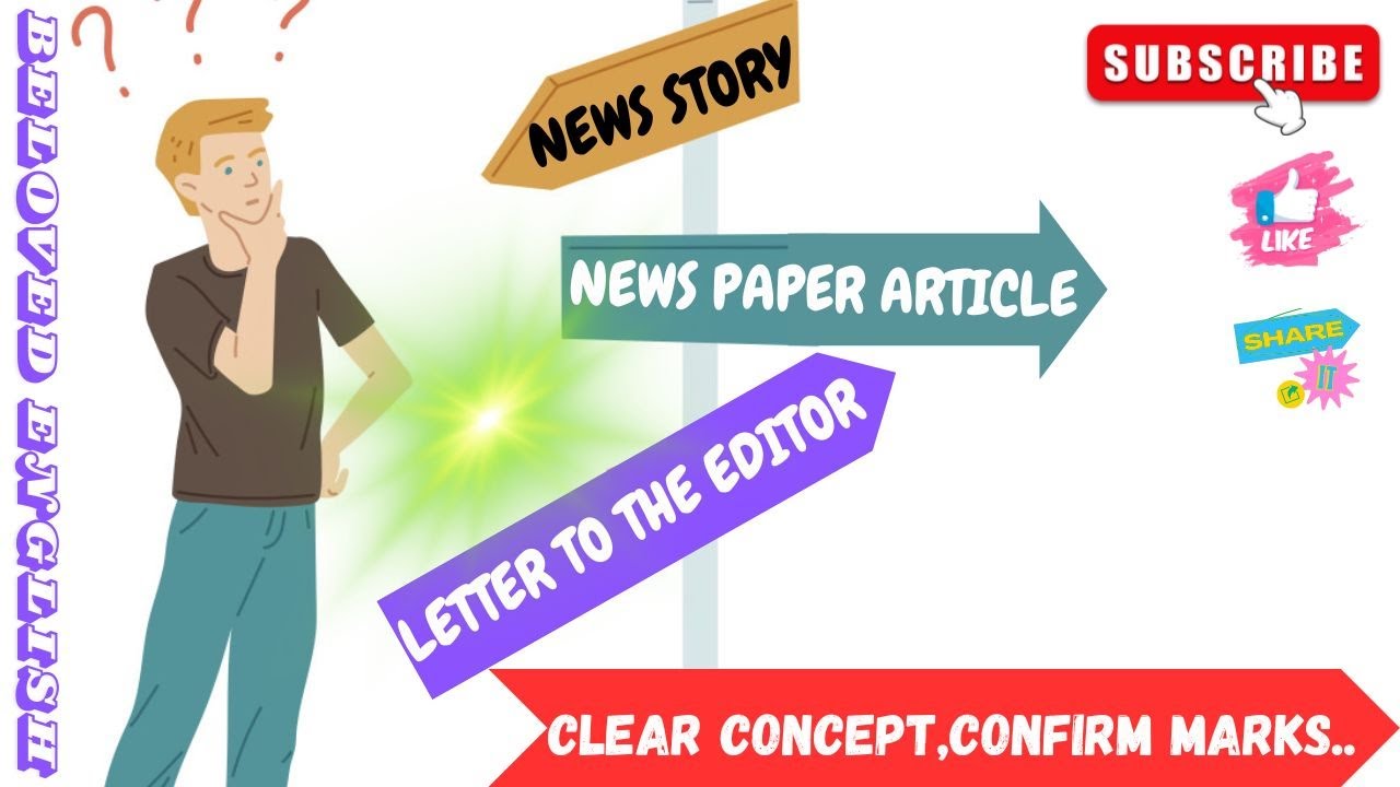 NEWS STORY II NEWSPAPER ARTICLE AND LETTER TO THE EDITOR 👉SAMPLE EXERCISES