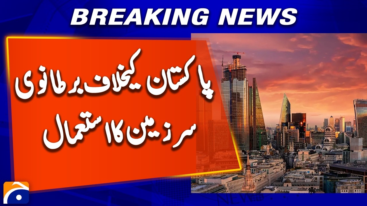 Breaking News: UK Moves to Prevent Use of British Soil Against Pakistan