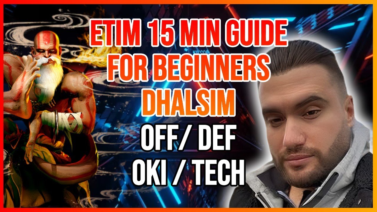 The Only Street Fighter 6 Beginners Guide For Dhalsim You’ll Ever Need