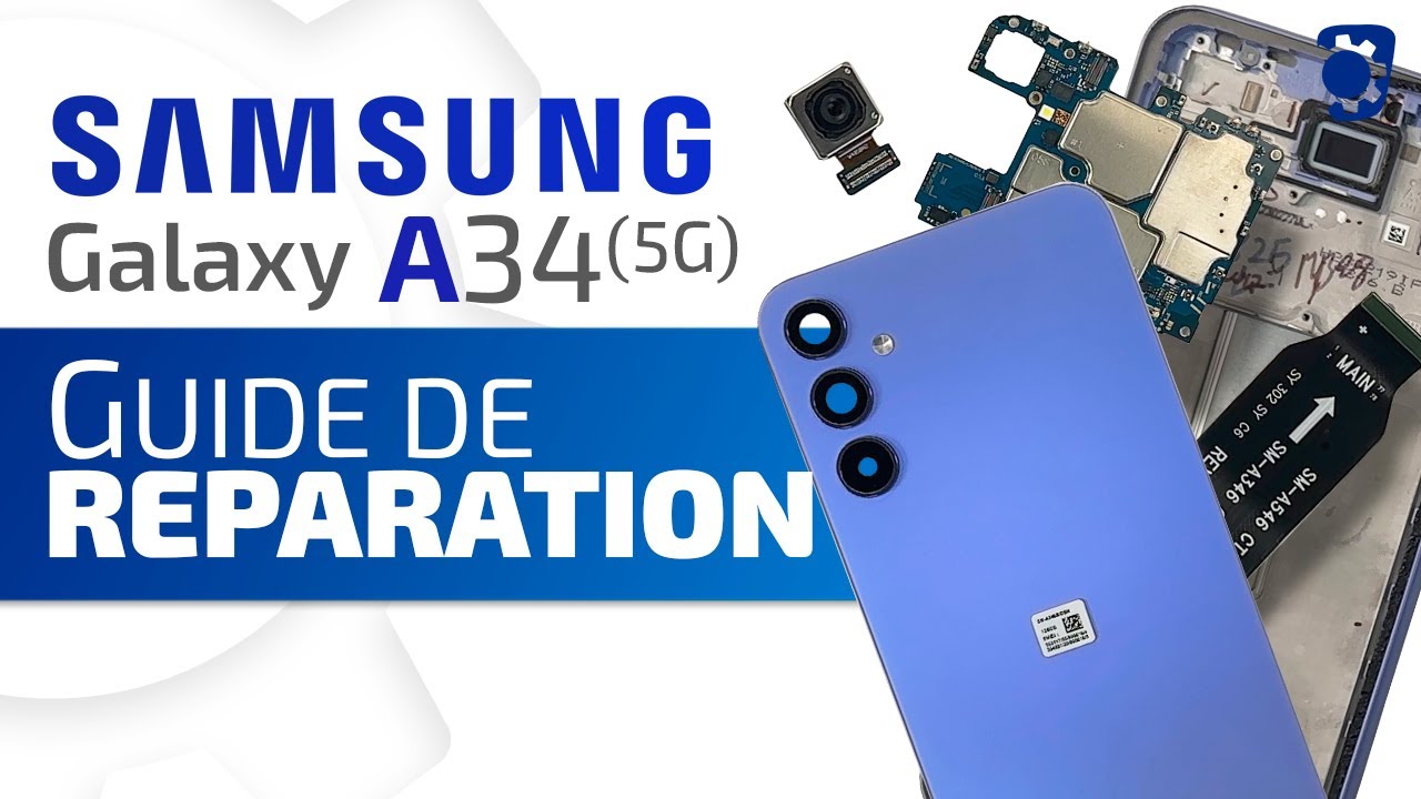 Comment réparer le Samsung Galaxy A34 (5G) ?