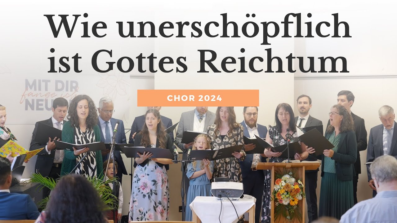 Wie unersch&ouml;pflich ist Gottes Reichtum - Chorlied | Konferenz 2024