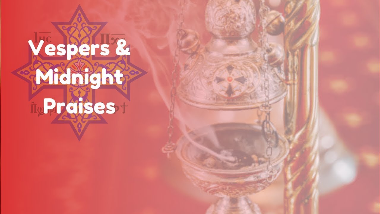 Vespers & Midnight Praises at St. Stephen: 3/7/2026