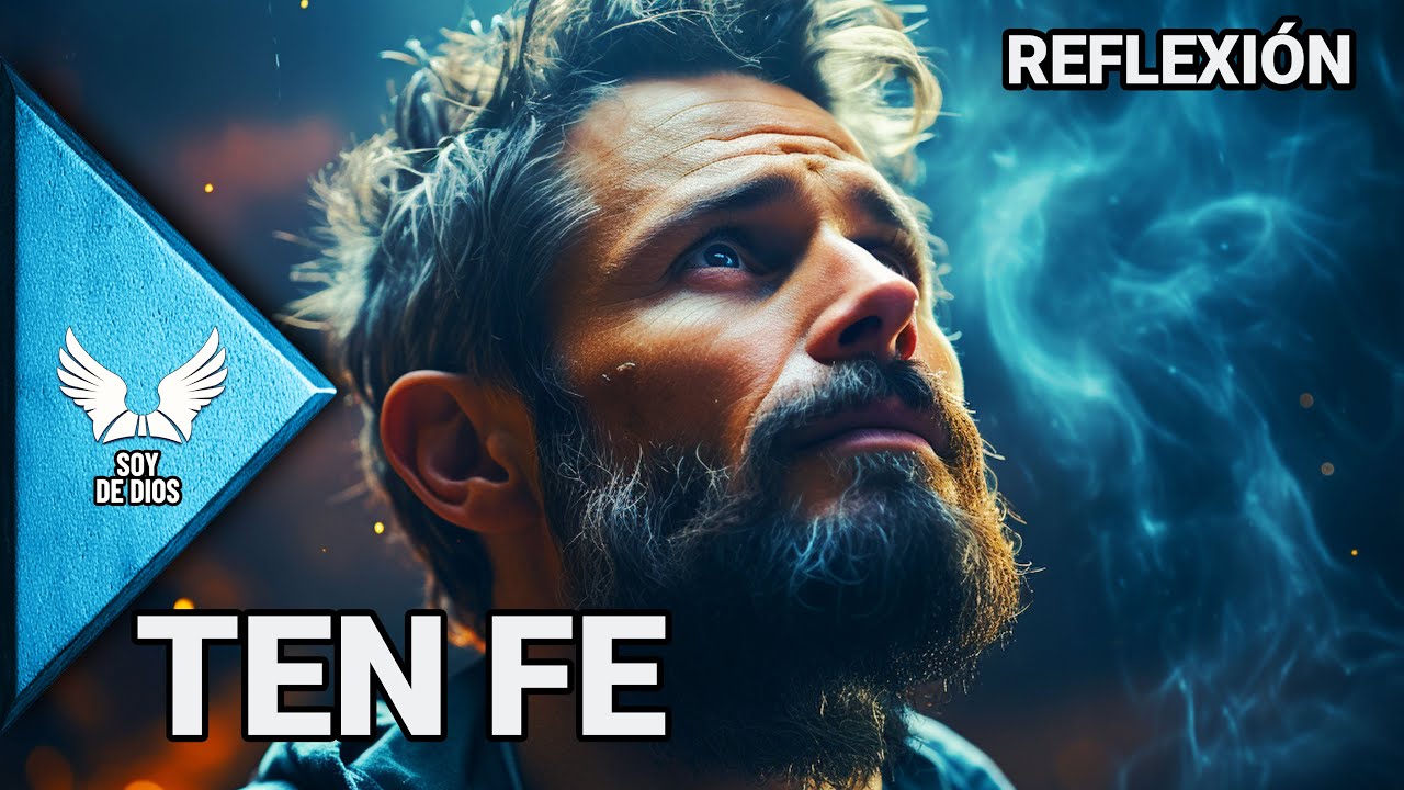 Ten Fe y Esperanza en DIOS, &Eacute;l NO te abandona&brvbar; Reflexion, crecimiento.