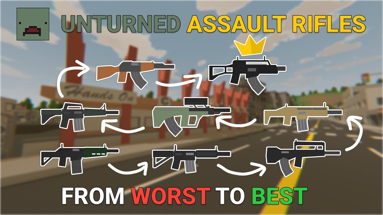 All Unturned Assault Rifles (Worst to Best)