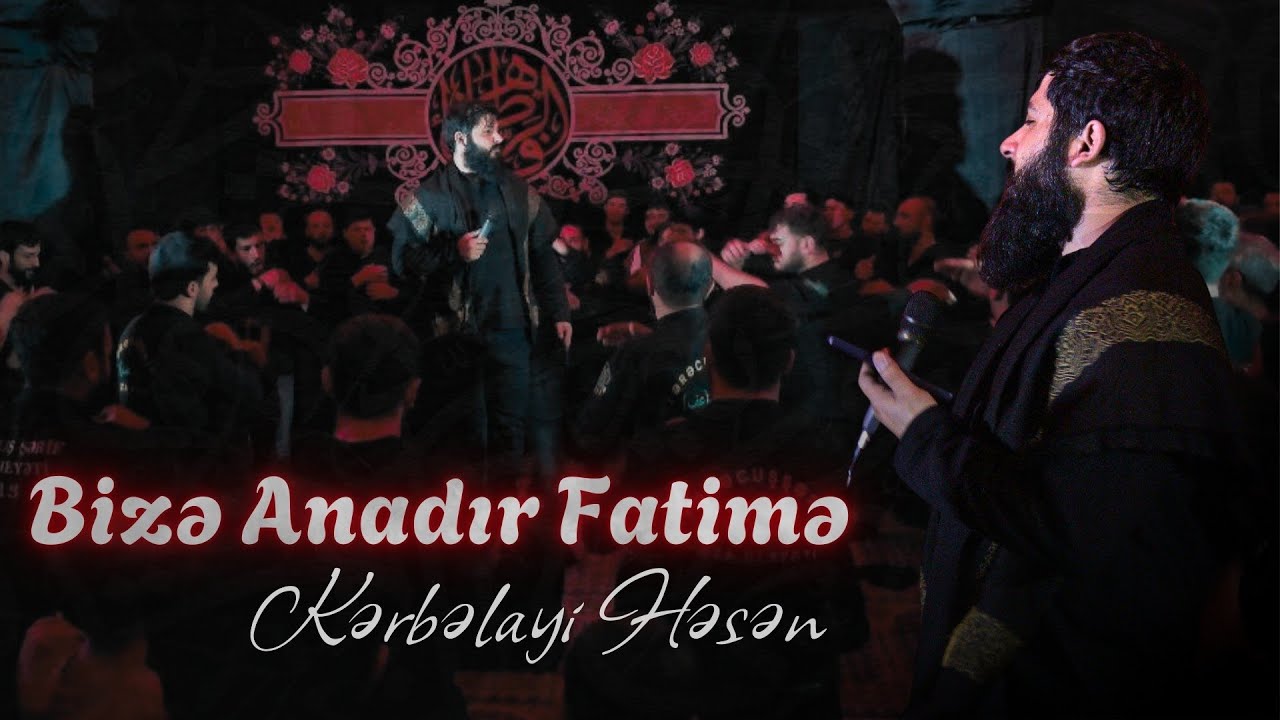 Kerbelayi Hesen - Bizə Anadır Fatimə / Yeni Mərsiyyə / Əyyami Fatimiyyə / 2025