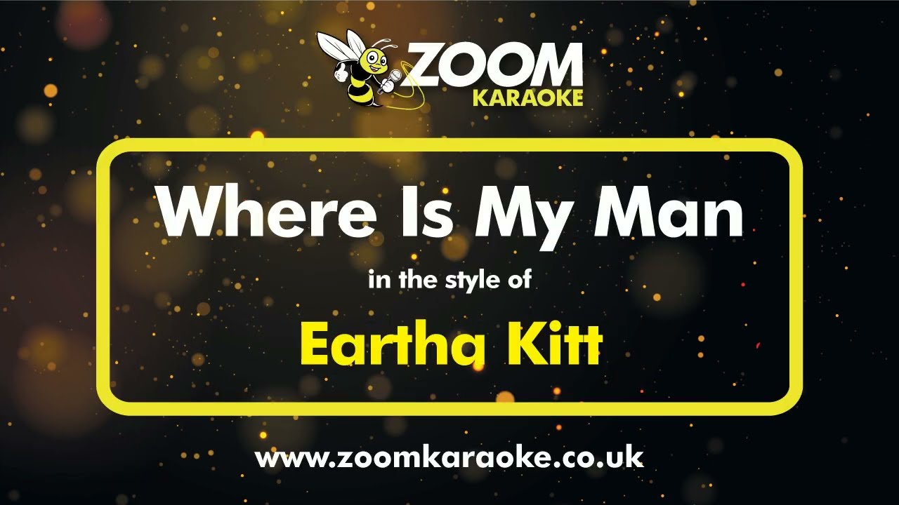 Eartha Kitt - Where Is My Man - Karaoke Version from Zoom Karaoke