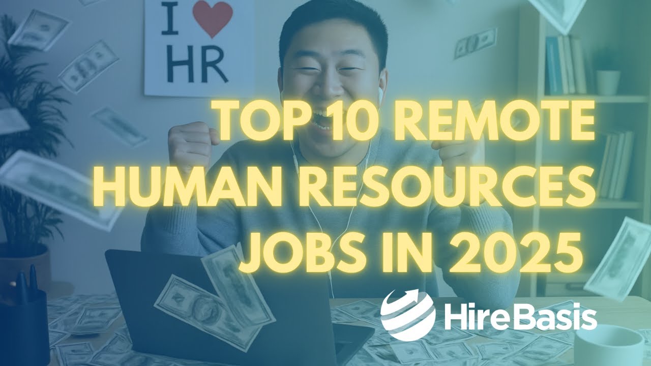 Top 10 Remote Human Resources Jobs in 2025