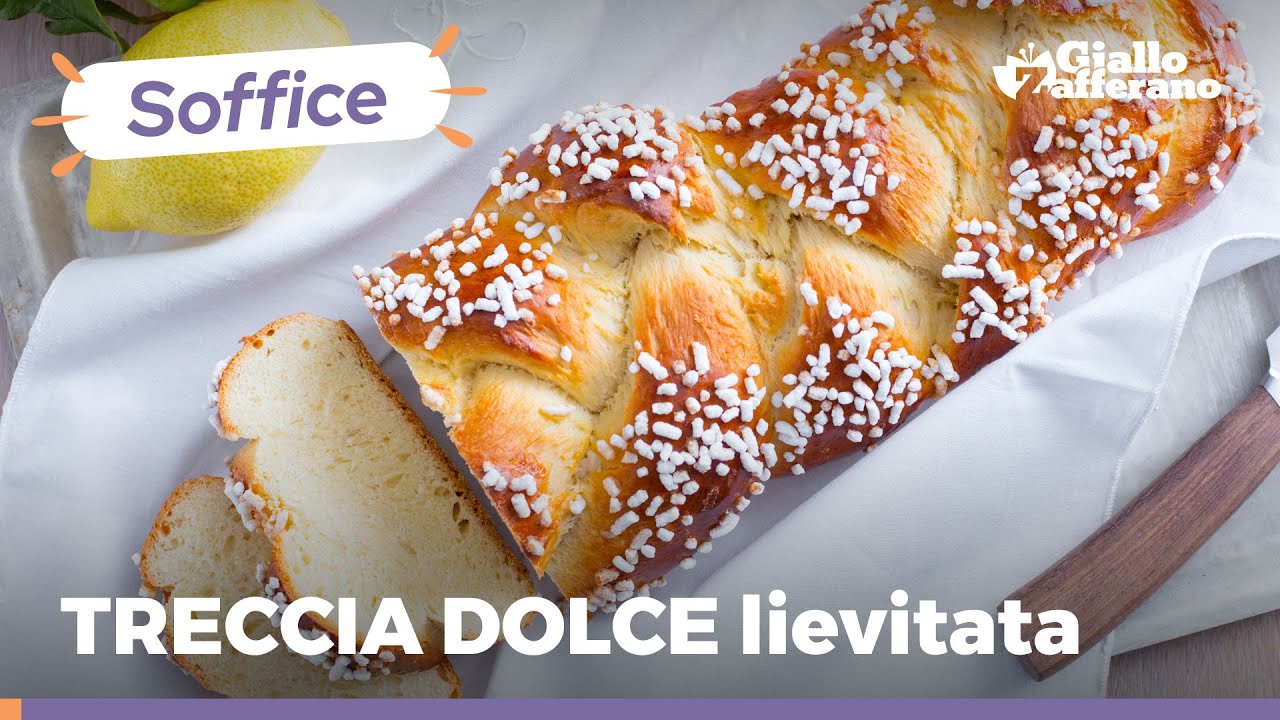 TRECCIA DI PAN BRIOCHE DOLCE - Lievitato facile e sofficissimo da provare!