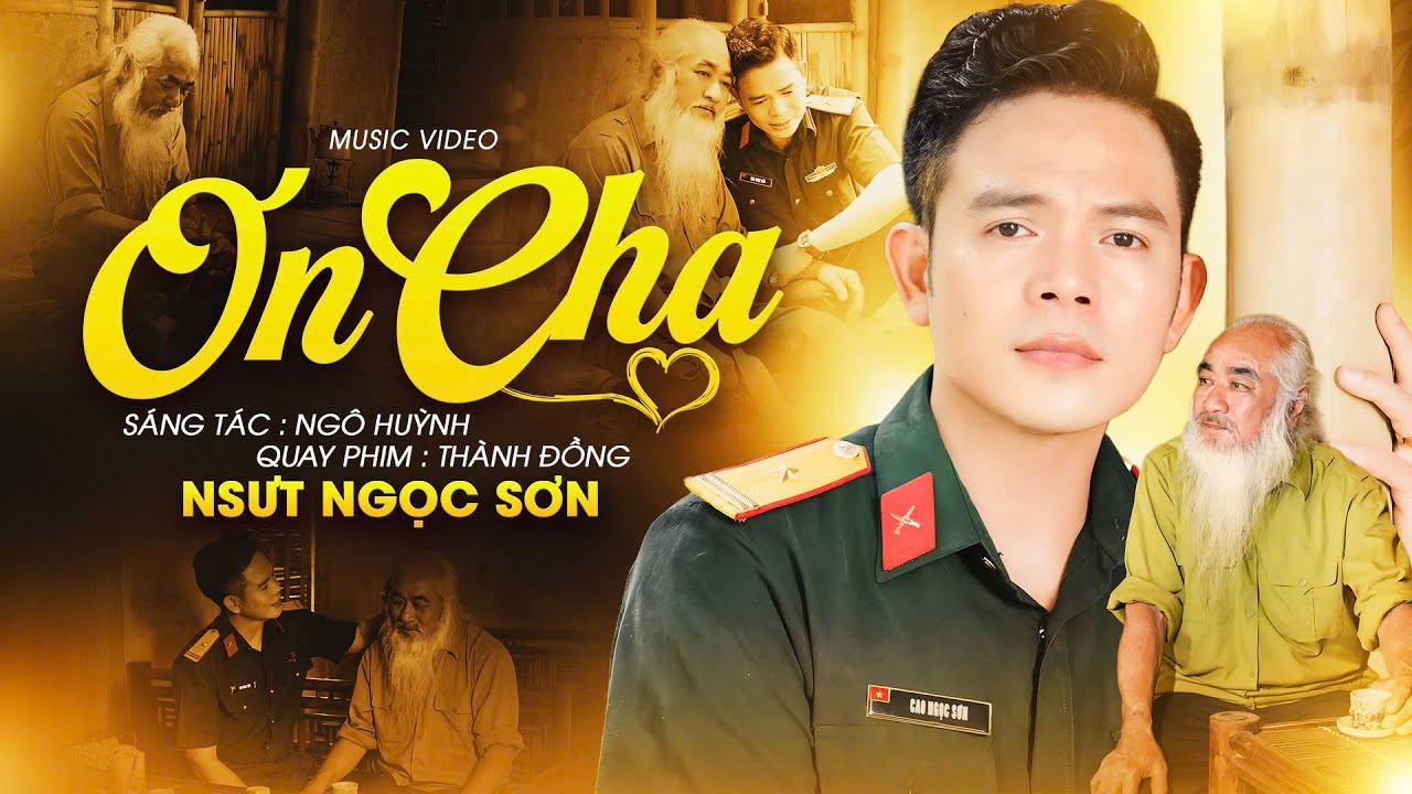Ơn Cha - NSUT Ngọc Sơn | Hát Về Cha Làm Lay Động Triệu Trái Tim