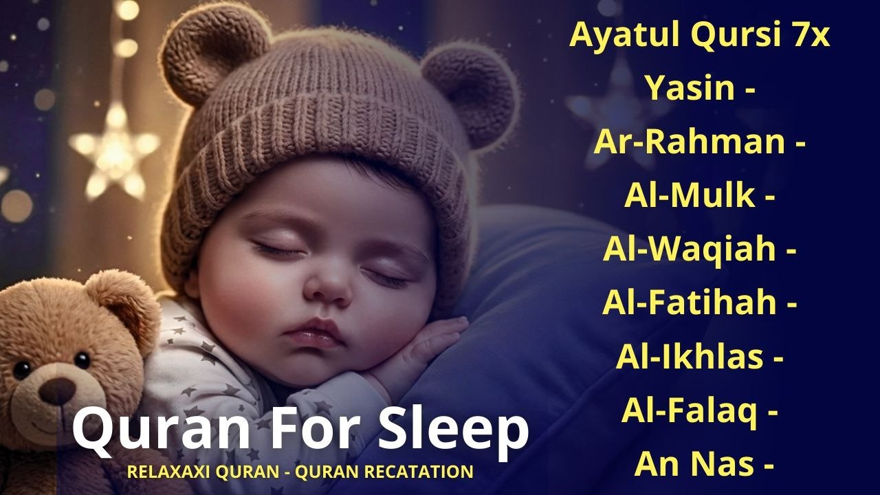 Uyqu uchun Qur'on | Dam olish uchun tinchlantiruvchi oyatlar | Oyat Kursiy, Yasin, Arrahmon Ala Aqel