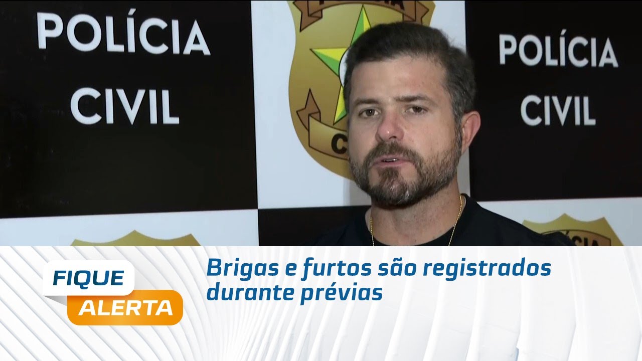 Brigas e furtos são registrados durante prévias
