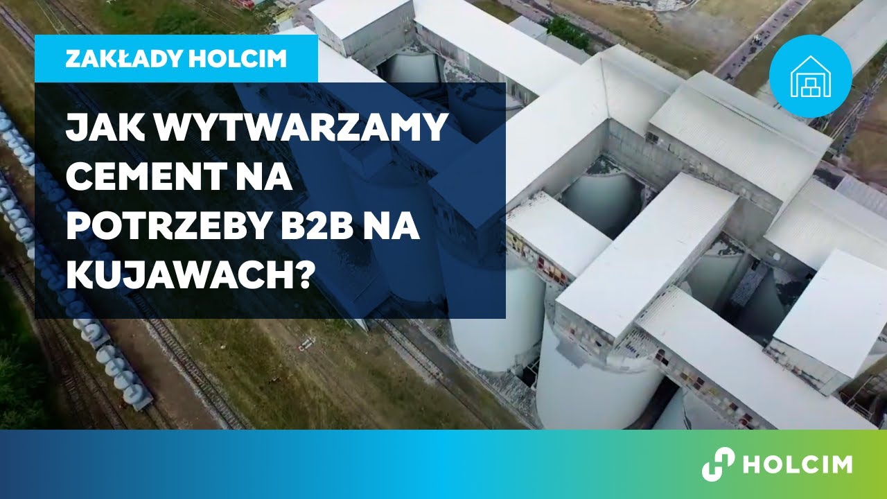 Proces produkcji cementu dla przemysłu - Holcim na Kujawach