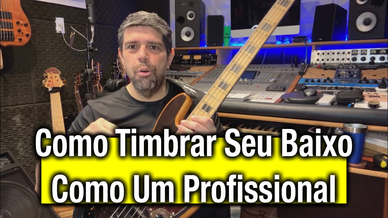 Como Timbrar Seu Baixo Como Um Profissional…