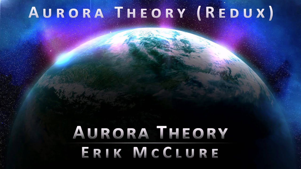 Aurora Theory (Redux)