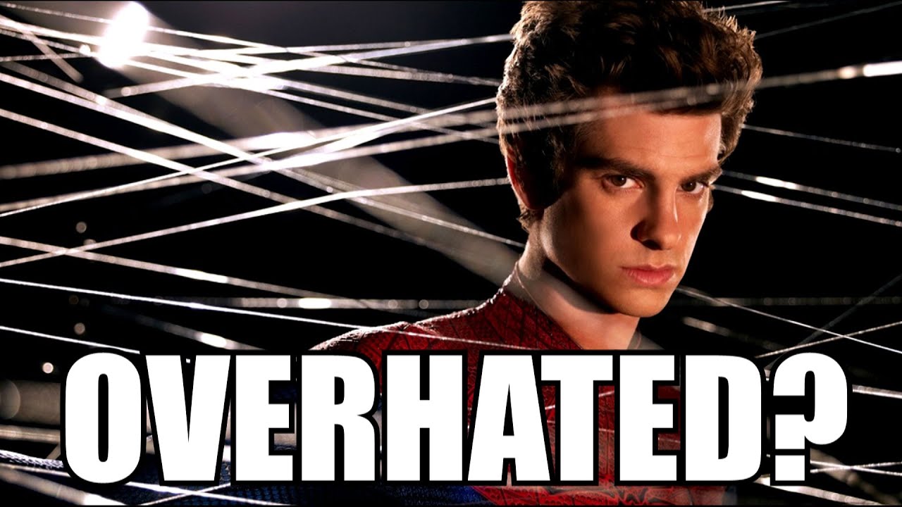 Is The Amazing Spider-Man Overhated?