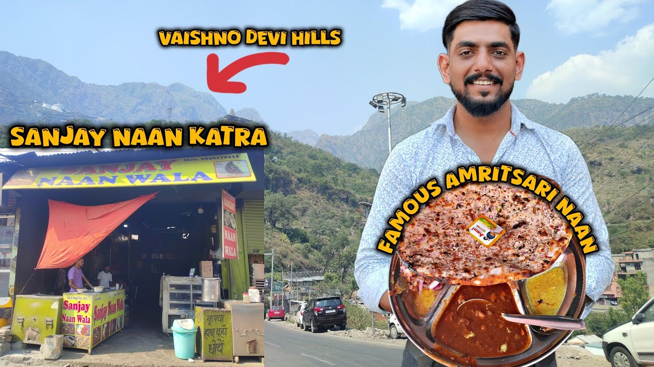 Sanjay naan katra • Famous Amritsari naan • vaishno devi • Street food @Explorewithshubam