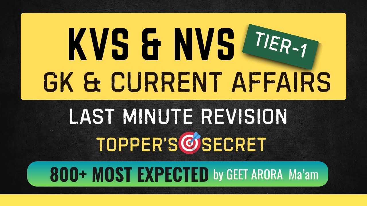 KVS & NVS Tier-1 || GK & Current Affairs | Last Minute Revision 🔥 Topper&rsquo;s Secret Strategy #nvs #kvs