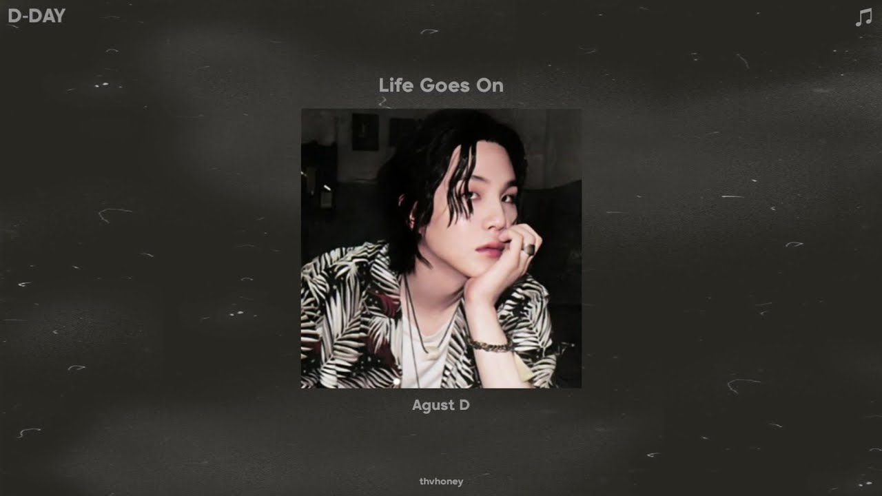 agust d - life goes on (sped up)