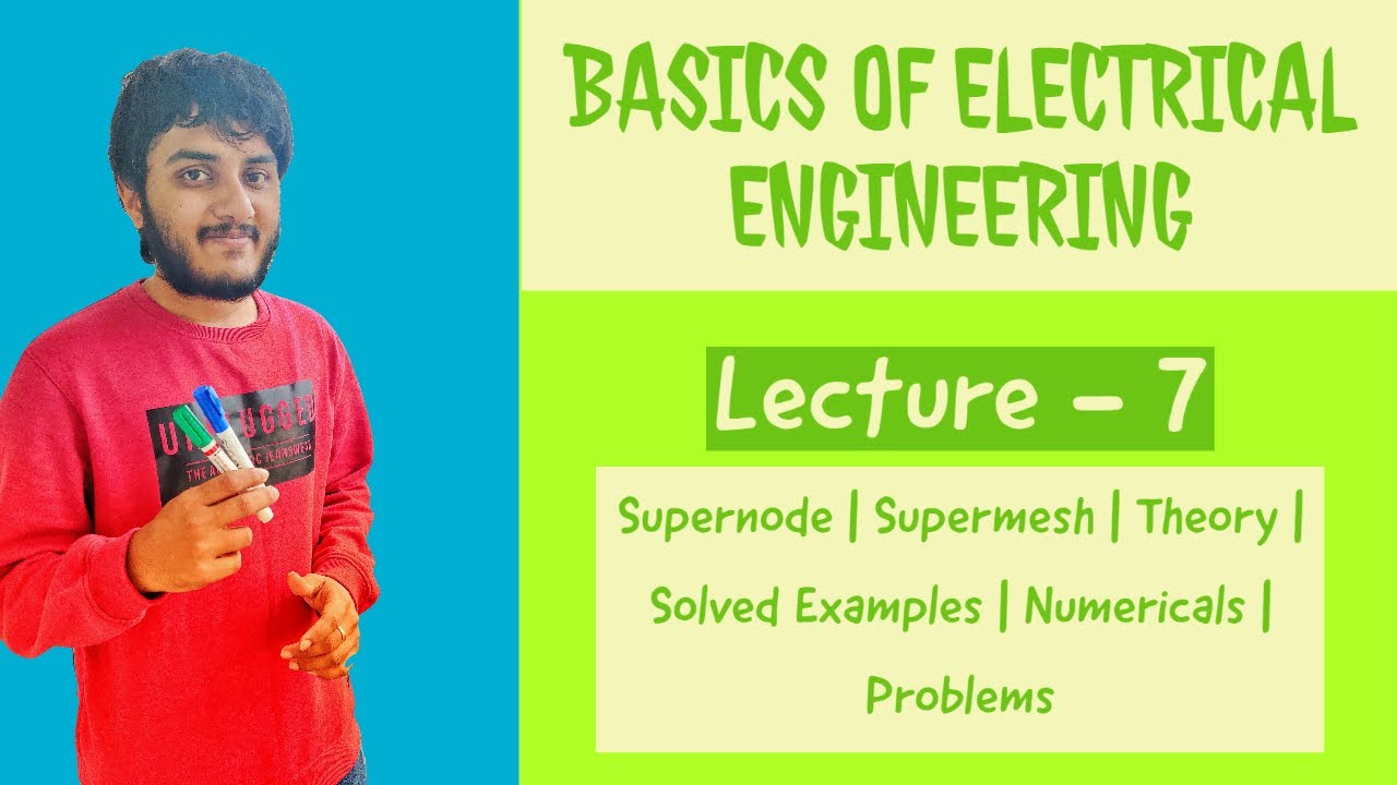 Supernode  | Supermesh  | Theory | Solved Examples | Numericals | Problems