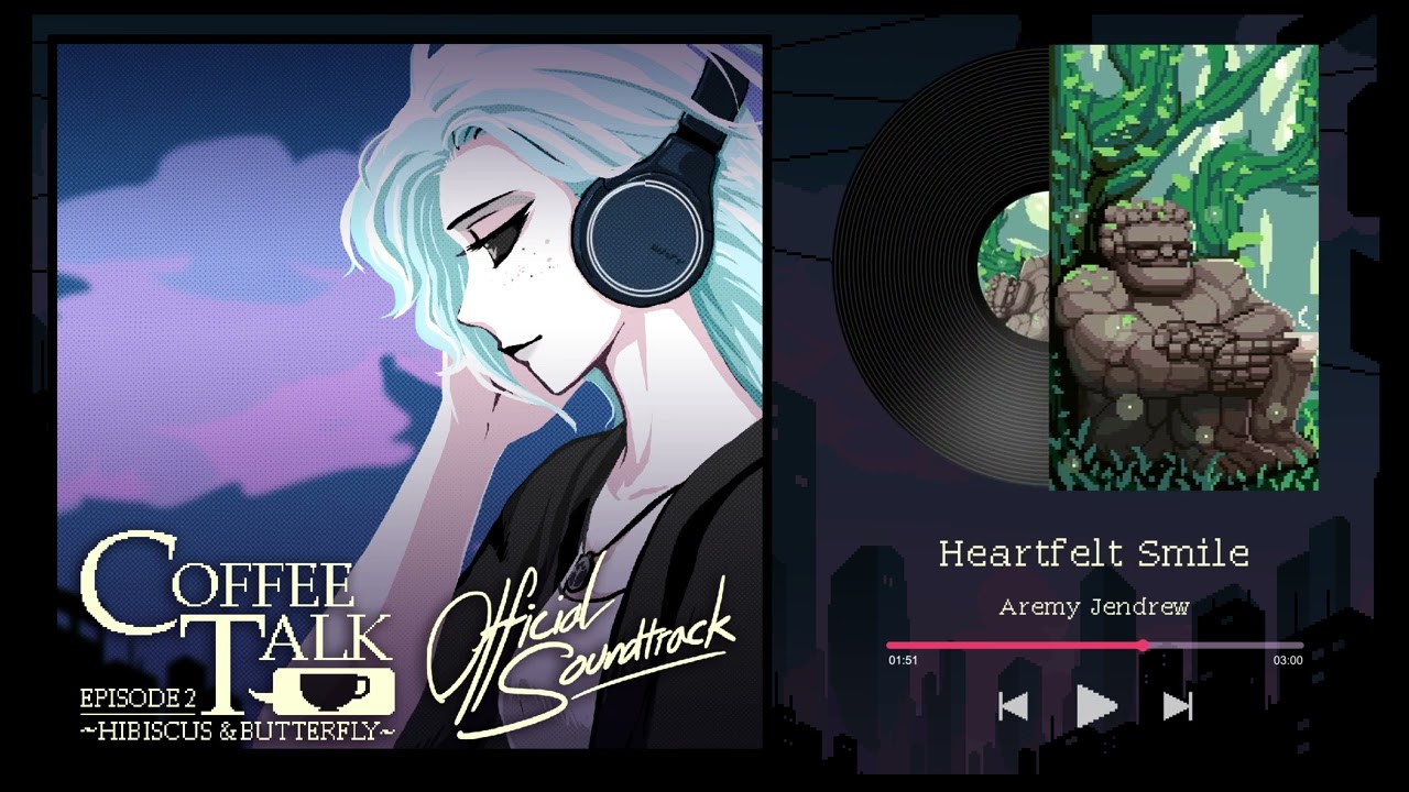 Coffee Talk Episode 2: Hibiscus & Butterfly Original Soundtrack - Heartfelt Smile