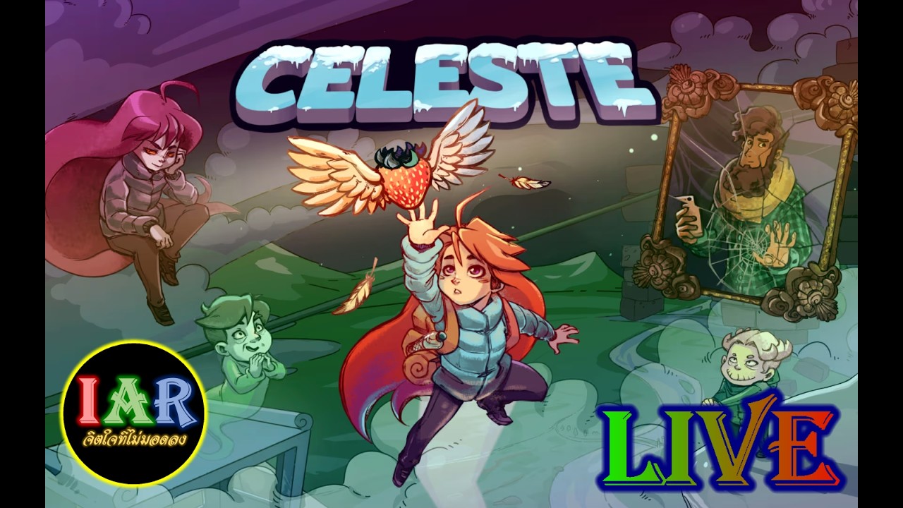 #Live 105 ยอดเขา ความกลัว และความเห็นต่าง Part 3 //เกม Celeste #IAR #asmr