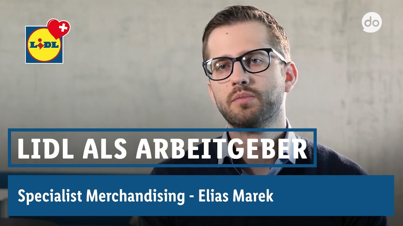 Merchandising Specialist - Elias Marek | Watchado Storyteaser | Lidl Schweiz