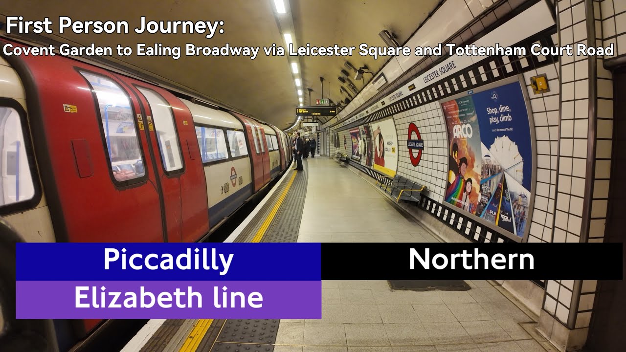 First Person Journey: Covent Garden to Ealing Broadway via Leicester Square and Tottenham Court Road