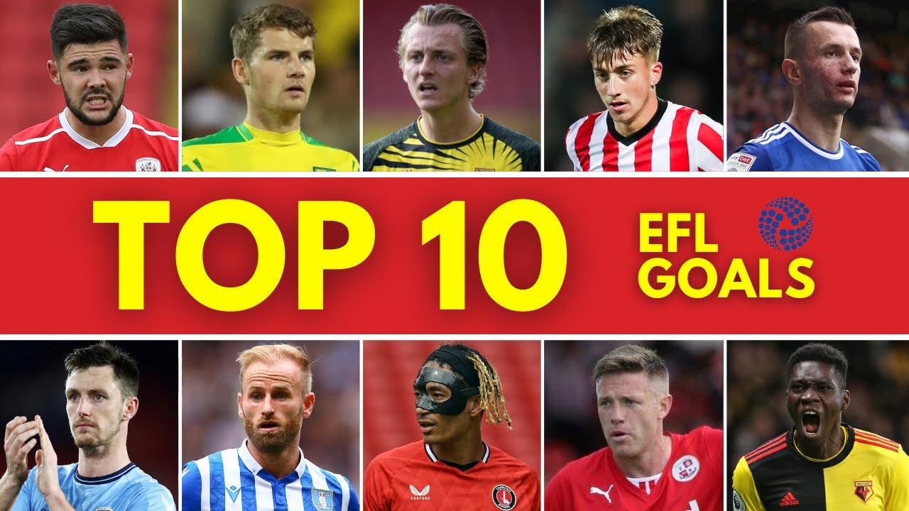 Top 10 Incredible EFL Goals