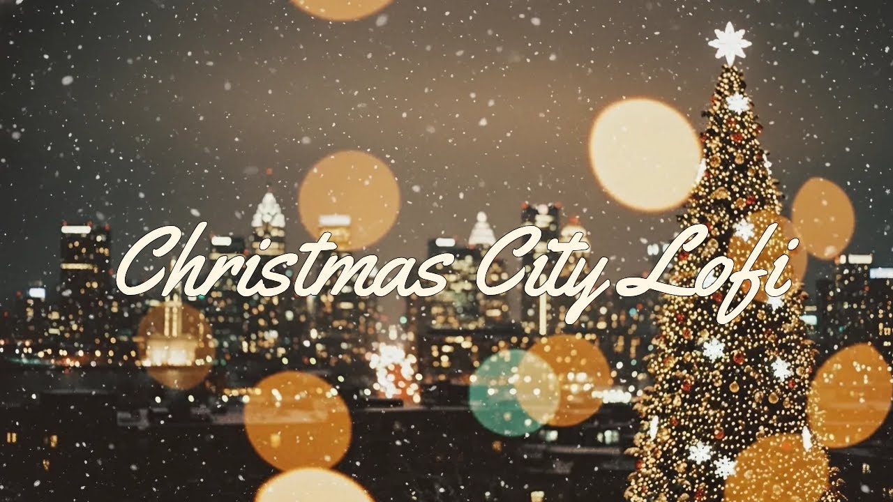 🎧𝑷𝒍𝒂𝒚𝒍𝒊𝒔𝒕/Christmas City Lofi🎄| Cozy lofi jazz hip hop for warm Christmas nights