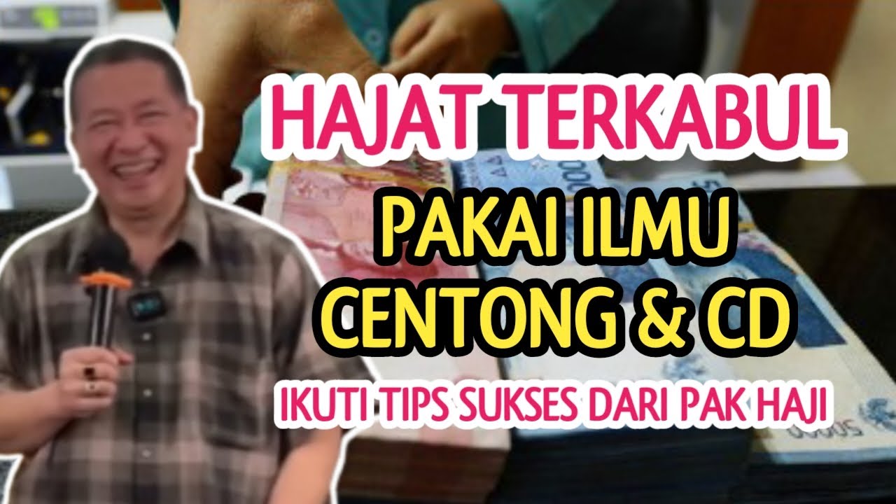 HAJAT TERKABUL DENGAN ILMU CENTONG DAN CD RDAY HAJI DWI SUSANTO